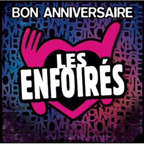 les enfoirés; bon anniversaire   