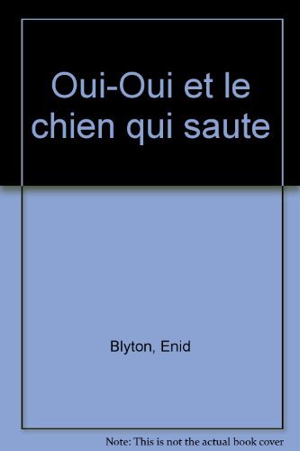 oui-oui et le chien qui saute
