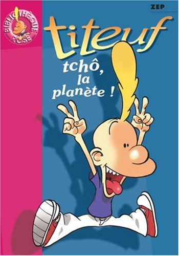 tchô, la planète !