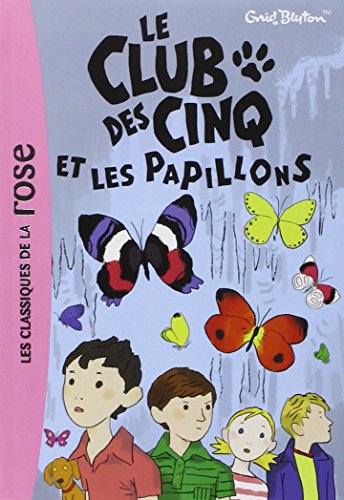 le club des cinq et les papillons  