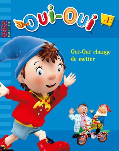 oui-oui change de métier