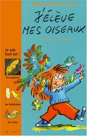 j'élève mes oiseaux