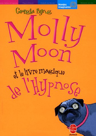 molly moon et le livre magique de l'hypnose