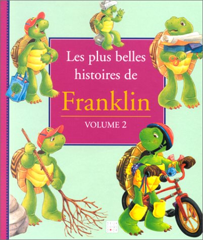 les plus belles histoires de franklin   [Volume 2]