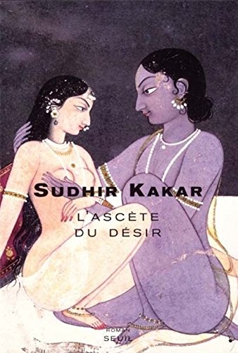 l' ascète du désir  