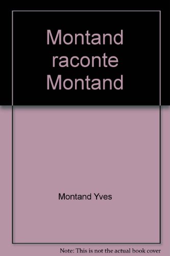 montand raconte montand