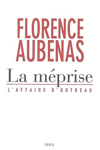 l' méprise : l'affaire d'outreau  