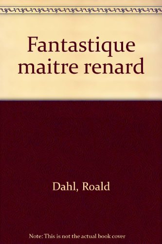 Fantastique Maïtre Renard