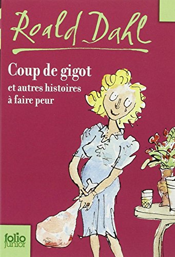 coup de gigot et autres histoires à faire peur