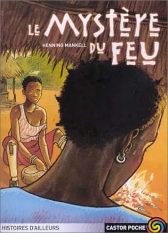 le mystère du feu  