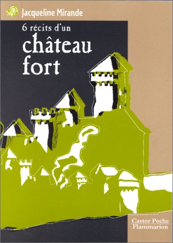 6 récits d'un château fort [664]