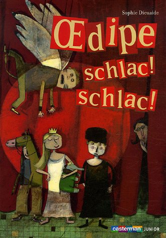 oedipe, schlac ! schlac ! [203]