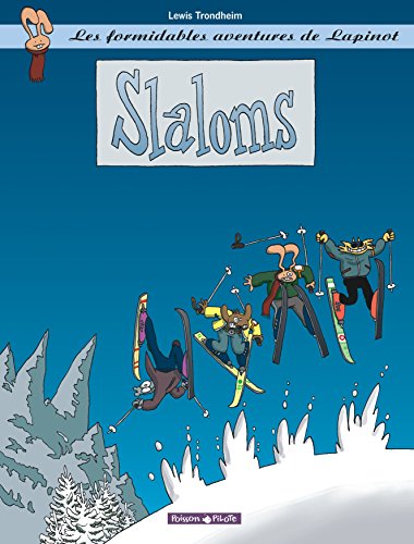 les formidables aventures de lapinot, t0. slaloms   [0]