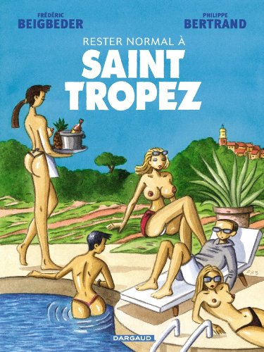 rester normal à saint-tropez