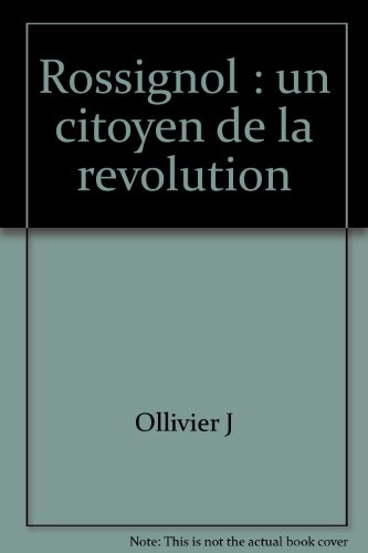rossignol, un citoyen de la révolution