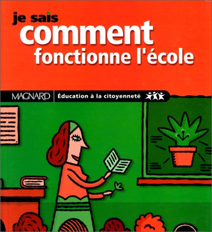 je sais comment fonctionne l'école