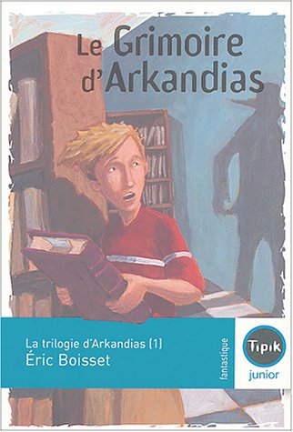 la trilogie d'arkandias, t1. le grimoire d'arkandias    [1]