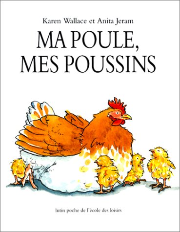 ma poule, mes poussins