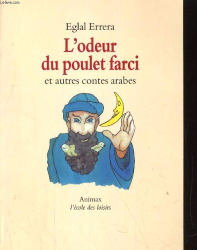 l' odeur du poulet farci et autres contes arabes  