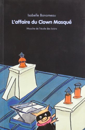 l' affaire du clown masqué  