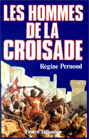 les hommes de la croisade  