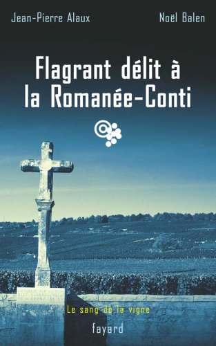 flagrant délit à la romanée-conti [13]