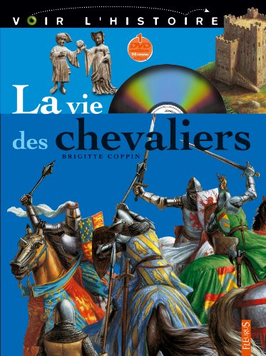 la vie des chevaliers  