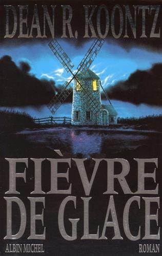 fièvre de glace