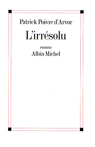 l' irrésolu  