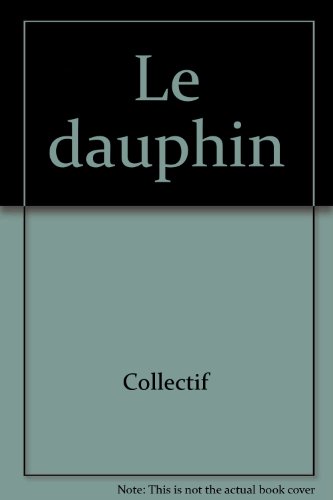 le dauphin  