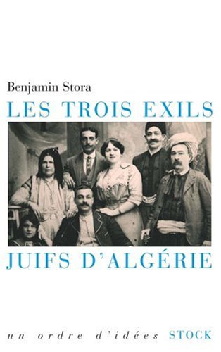 les trois exils, juifs d'algérie  