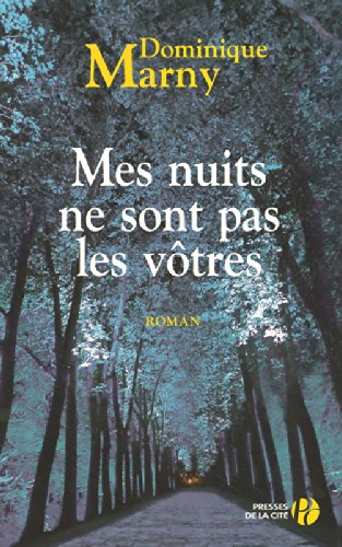 mes nuits ne sont pas les vôtres