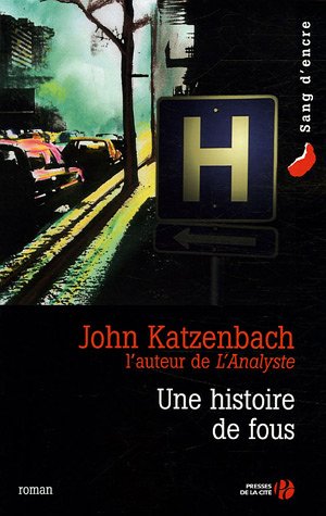 une histoire de fous  