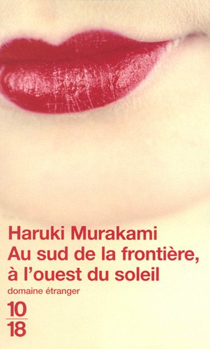 au sud de la frontière, à l'ouest du soleil