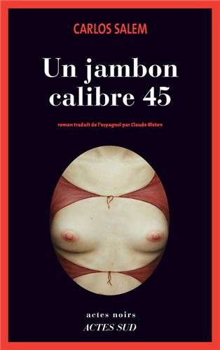 un jambon calibre 45  