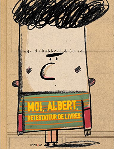 moi, albert détestateur de livres