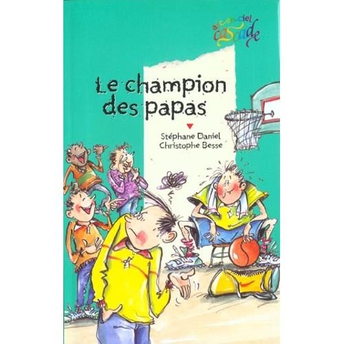 champion des papas (le )