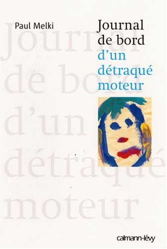 journal de bord d'un détraqué moteur