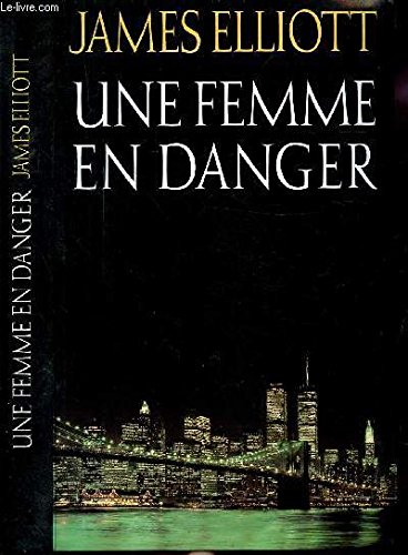 une femme en danger  