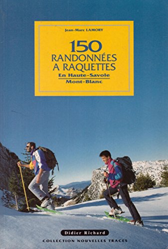 150 randonnées à raquettes