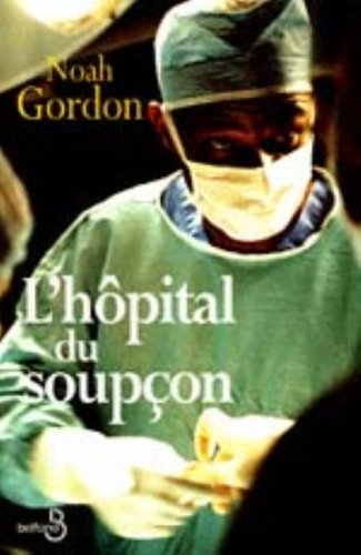 l' hôpital du soupçon  