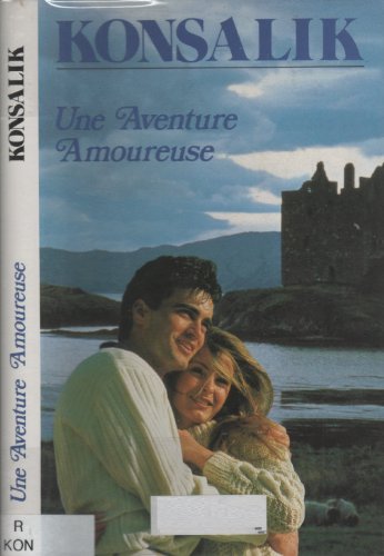 une aventure amoureuse  