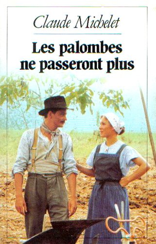 Palombes ne passeront plus 2/4 # 2/4 : Les gens de Saint-Libéral (Les)