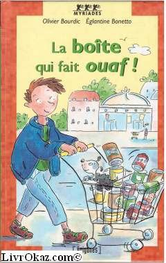 boîte qui fait ouaf ! (la ) [40]
