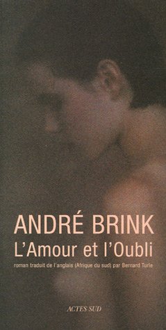 l' amour et l'oubli  