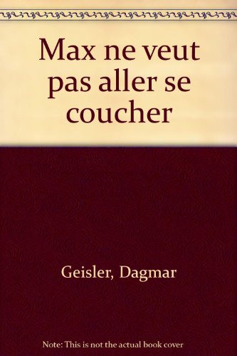 max ne veut pas aller se coucher
