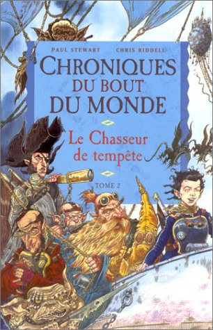 chroniques du bout du monde, t02. le chasseur de tempête [2]