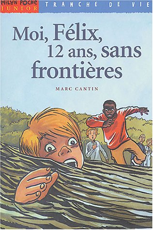 moi, félix, 12 ans, sans frontières [80]