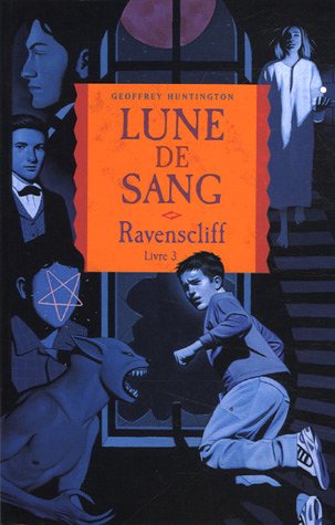 ravenscliff, t03. lune de sang [3]