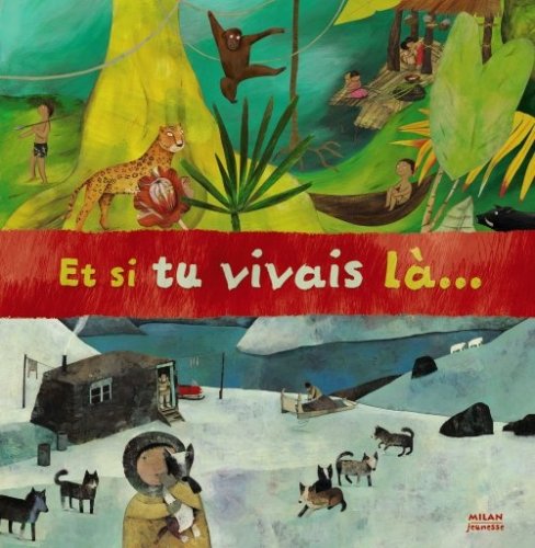 et si tu vivais là...